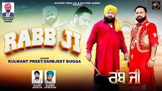 Rabb Ji    Kulwant Preet  Sarbjeet Bugga  Golden Virsa Uk  New Punjabi Song 2026