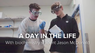 A Day in the Life - Biochemistry at CSU