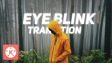 cinematic eye blink transition in kinemaster | eye blink transition kinemaster tutorial#SPEditex