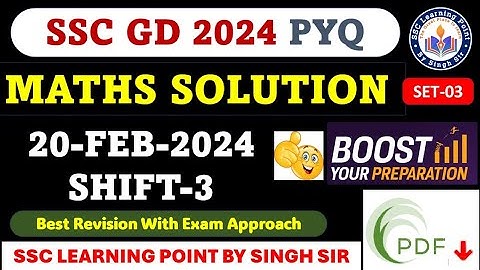 SSC GD 2024 MATHS (20 FEB, 2024 3rd shift) || SSC GD Maths Solution By Singh Sir || #gd
