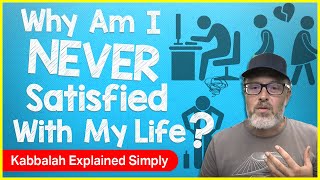 Why Am I Never Satisfied With My Life? - Work, Stuff, Love