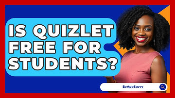 Is Quizlet Free For Students? - Be App Savvy