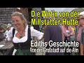 Die Wirtin von der Millstätter Hütte  -  Ediths Geschichte... Von Frankfurt auf die Millstätter Alm