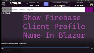 Blazor 101: Add & Show Firebase Client Profile Name in Blazor