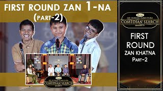 FIRST ROUND ZAN 1-NA  PART -  2 # LBS DURIAN FURNITURE COMEDIAN SEARCH, 2025
