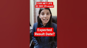 csir net life sc dec 25 exam expected Result Date?