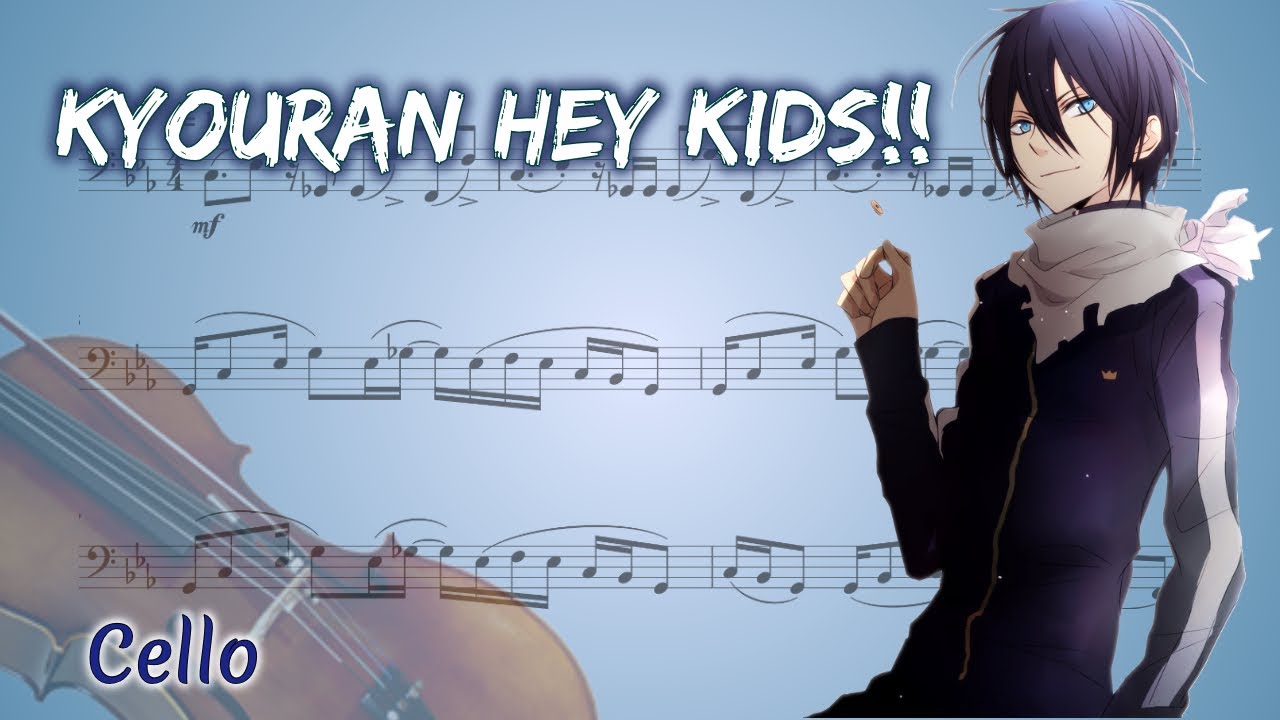 Noragami Aragoto Kyouran Hey Kids Cello Youtube