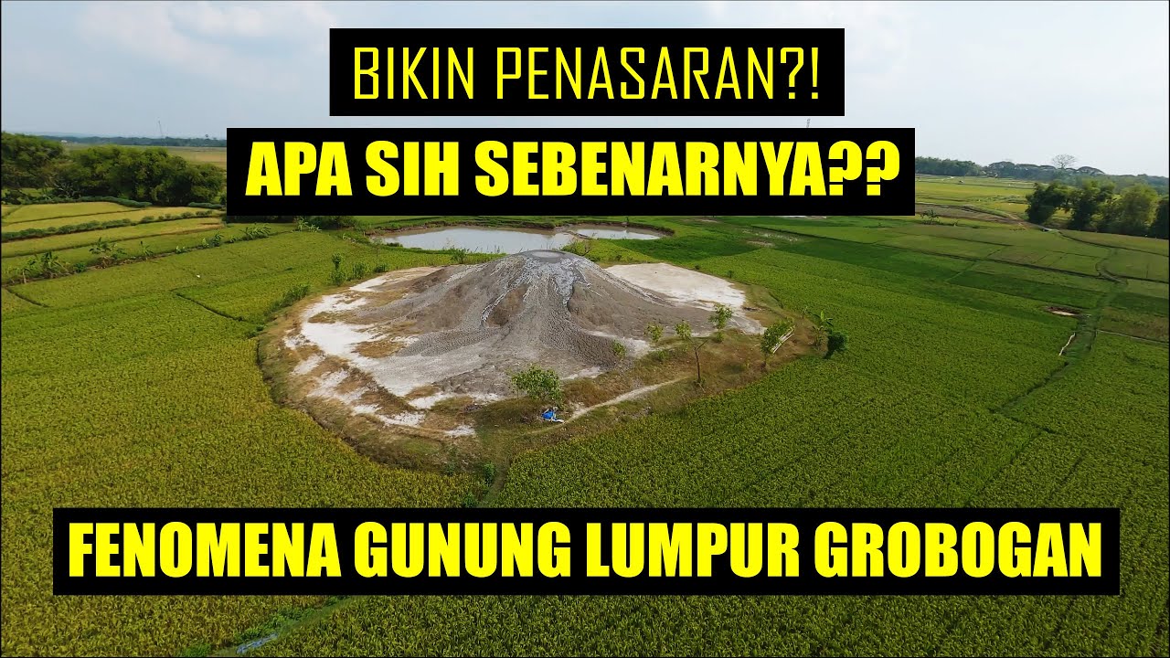 FENOMENA GUNUNG LUMPUR DI GROBOGAN YANG VIRAL!!!