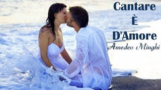Cantare È D'Amore Amedeo Minghi (TRADUÇÃO) HD (Lyrics Video). chords