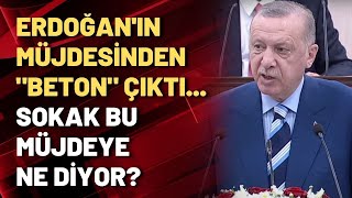 Erdoğan'ın müjdesinden 