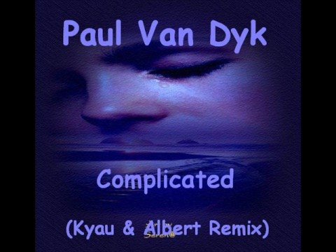 Paul Van Dyk - Complicated (Kyau & Albert Remix)