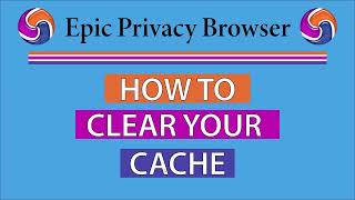 How To Clear Your Cache In The Epic Privacy Browser | PC |  👍 screenshot 1