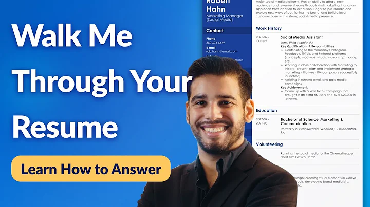 Learn How to Answer the “Walk Me through Your Resume” Interview Question