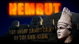 NEMRUT: THE GREAT SANCTUARY OF THE SUN-KING