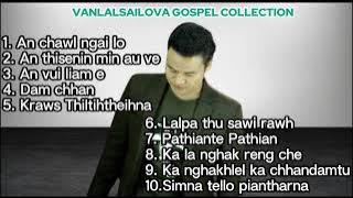 Mizo Gospel : Vanlalsailova Collection 1