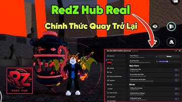 RedZ Hub Real chính thức quay trở lại blox fruits ! hướng dẫn hack blox fruits 28 script RedZ