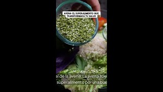 ¡Descubre por qué la avena es el superalimento definitivo!