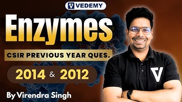 Enzymes: Previous Year Problems(CSIR-2014 and CSIR-2012)