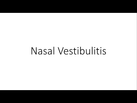 Nasal Vestibulitis - ENT