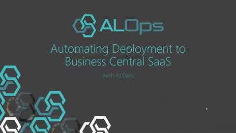 Automating Deployment to Business Central SaaS (with ALOps)