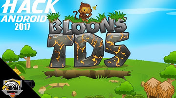 How To Hack BLOONS TD 5 On Android! 2017