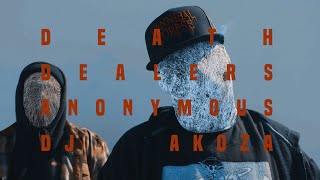 DEATH DEALERS ANONYMOUS x DJ AKOZA 