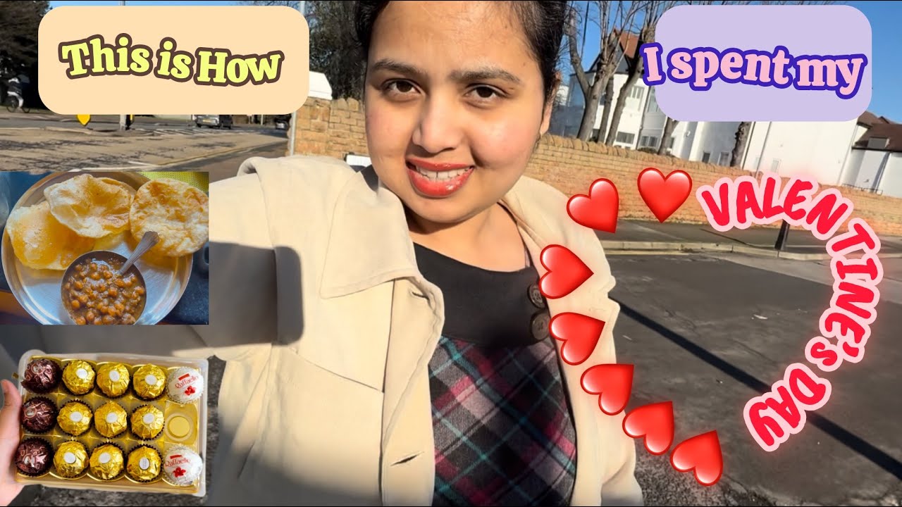 This is How i spent my Valentine’s Day | Day 75 (A Day in my life in UK🇬🇧)