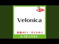 Velonica (カラオケ) (原曲歌手:Aqua Timez］)