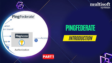 PingFederate Online Training Introduction | Part 1 | Multisoft Systems