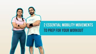 2 Essential Mobility Movements to Prep for Your Workout #BACK2BASICS #workout