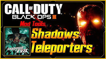 Black Ops 3 Mod Tools Add Shadows Of Evil Teleporters