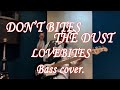 【Bass Cover.】 DON'T BITE THE DUST / LOVEBITES