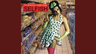 Selfish (Club Mix)