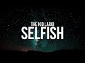 The kid laroi  selfish lyrics