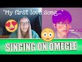 CUTE GIRL'S FIRST LOVE SONG!! 😍😍😍 | OMEGLE SINGING REACTIONS