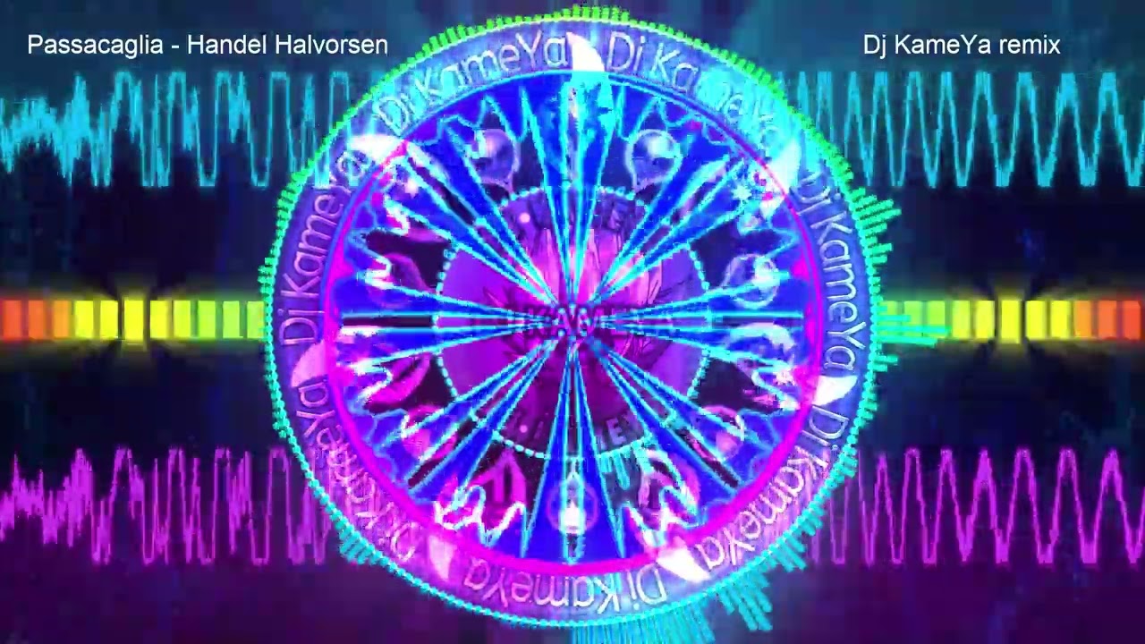 Passacaglia - Handel Halvorsen Dj KameYa remix 2025