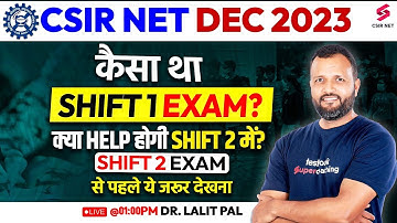 CSIR NET Life Science Exam Analysis 2023 (Shift 1) | क्या Help होगी shift 2 में? Dr Lalit Pal #csir