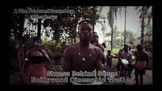 Stress Behind the scenes -_-Nollywood Cinematic trailer -_Xcrown Movie LTD