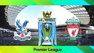 FC24 Ultimate Edition Premier League Crystal Palace Vs Liverpool