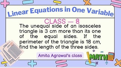 Unequal side of🔺️is 3 cm more than its one of the equal sides. Perimeter=18 cm, find length of sides