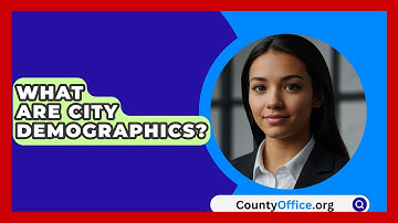 What Are City Demographics? - CountyOffice.org