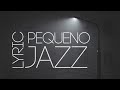 Rec sujo  pequeno jazz  lyric