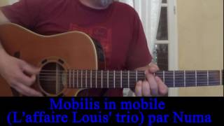 Video thumbnail of "Mobilis in mobile (Affaire Louis trio) reprise à la guitare Cover Hubert Mounier  1993"