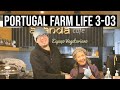 Farm Life in Central Portugal |PORTUGAL FARM LIFE S3-03 ❤
