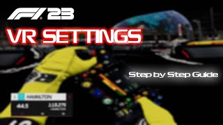 F1 23 VR SETTINGS THAT ACTUALLY WORKS!
