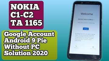 Nokia C1 TA -1165 FRP Bypass 2020 Without PC Nokia C2 Google Unlock Remove Android 9 Pie 2020