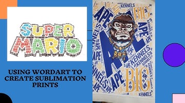 USING WORDART TO CREATE SUBLIMATION PRINTS