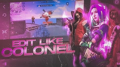 How To Edit Videos Like Colonel In Android/iOs | Colour Grading Tutorial | Sujallz