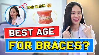 Best AGE to Get BRACES : Are You Too Old? Is It Too LATE? | #BraceYourself​​!