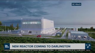 New Reactor Coming To Darlington